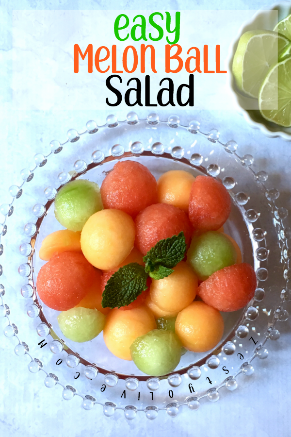 Melon Ball Salad * Zesty Olive Simple, Tasty, and Healthy Recipes