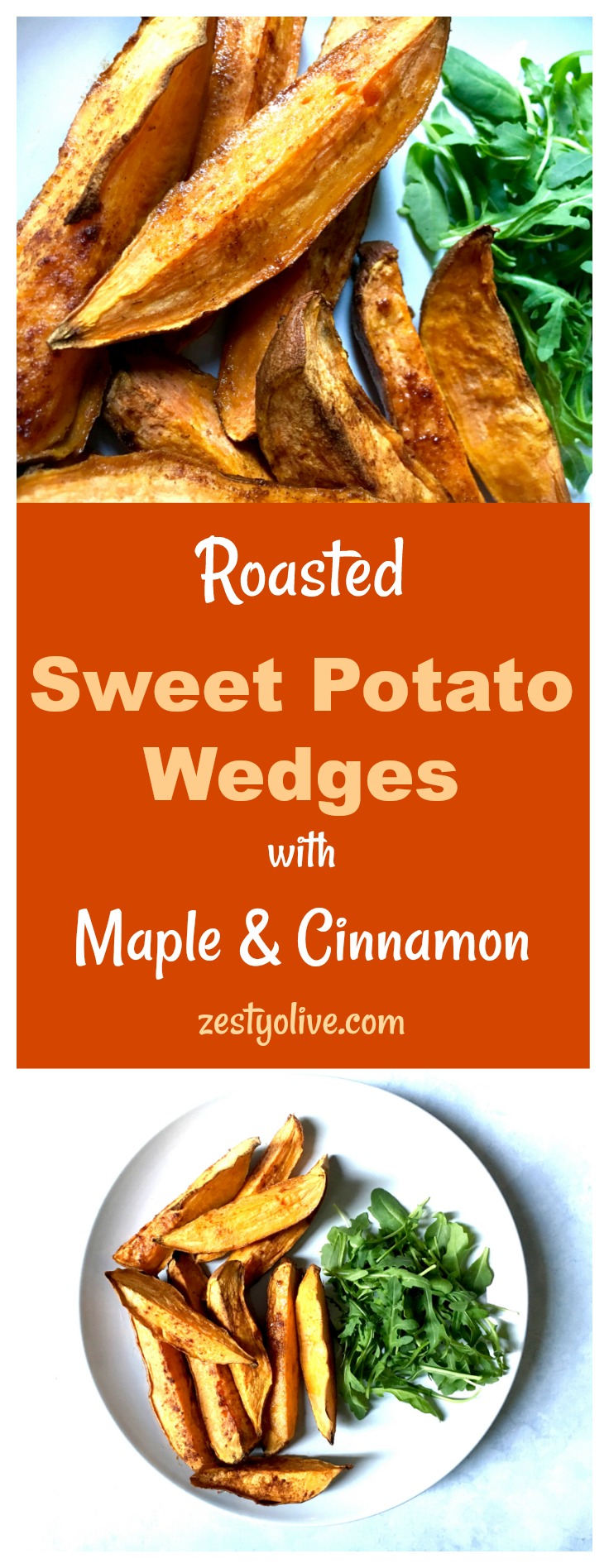 Roasted Sweet Potato Wedges with Maple and Cinnamon