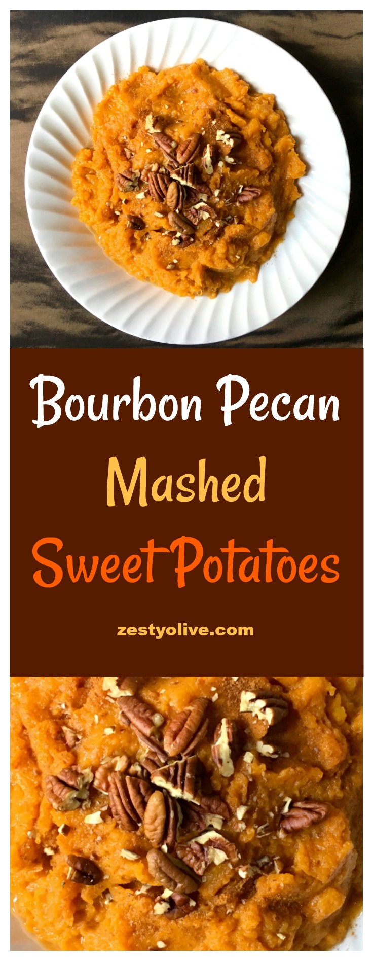 Bourbon Pecan Mashed Sweet Potatoes * Zesty Olive - Simple, Tasty, and ...