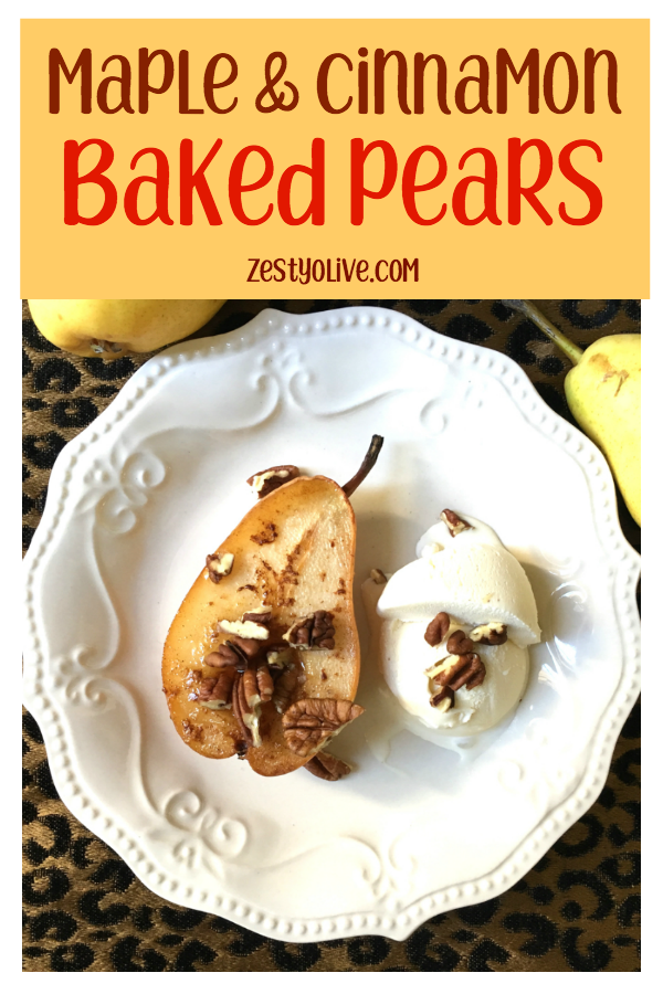 Maple Cinnamon Baked Pears are an easy and elegant dessert for fall and beyond.