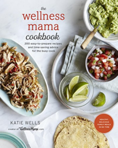 The Wellness Mama Cookbook: