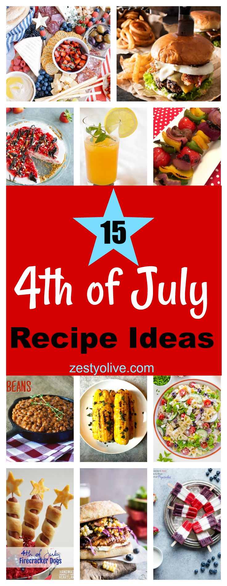4th of July Patriotic Recipe and Menu Ideas for Your Independence Day Celebration, Cookout, Party or Picnic.