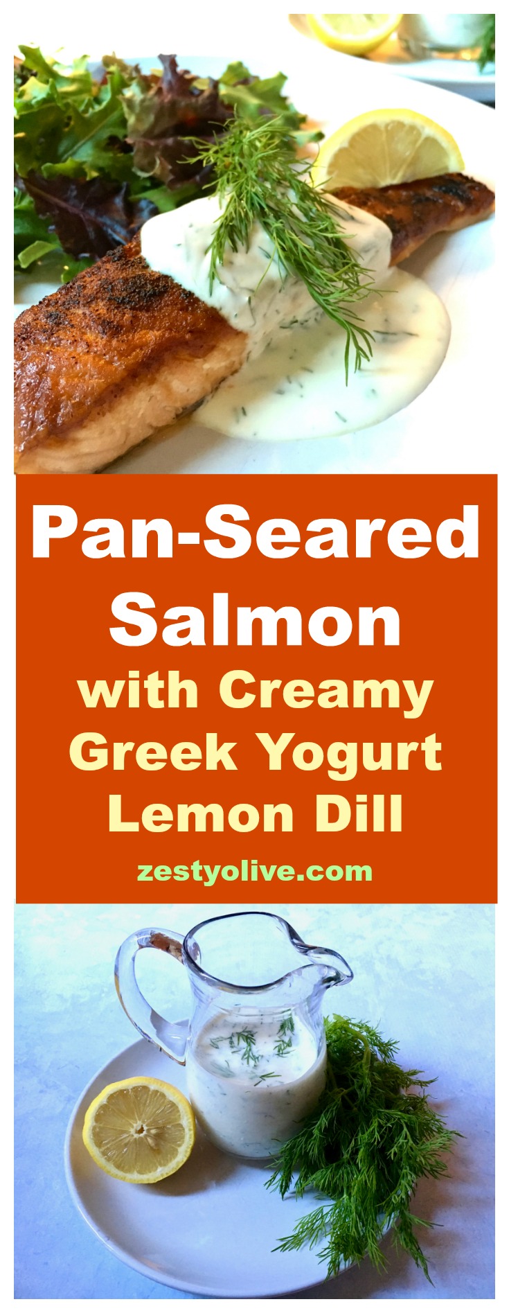 This zesty Pan-Seared Salmon with Creamy Greek Yogurt Lemon Dill Sauce is a quick and easy meal to prepare.