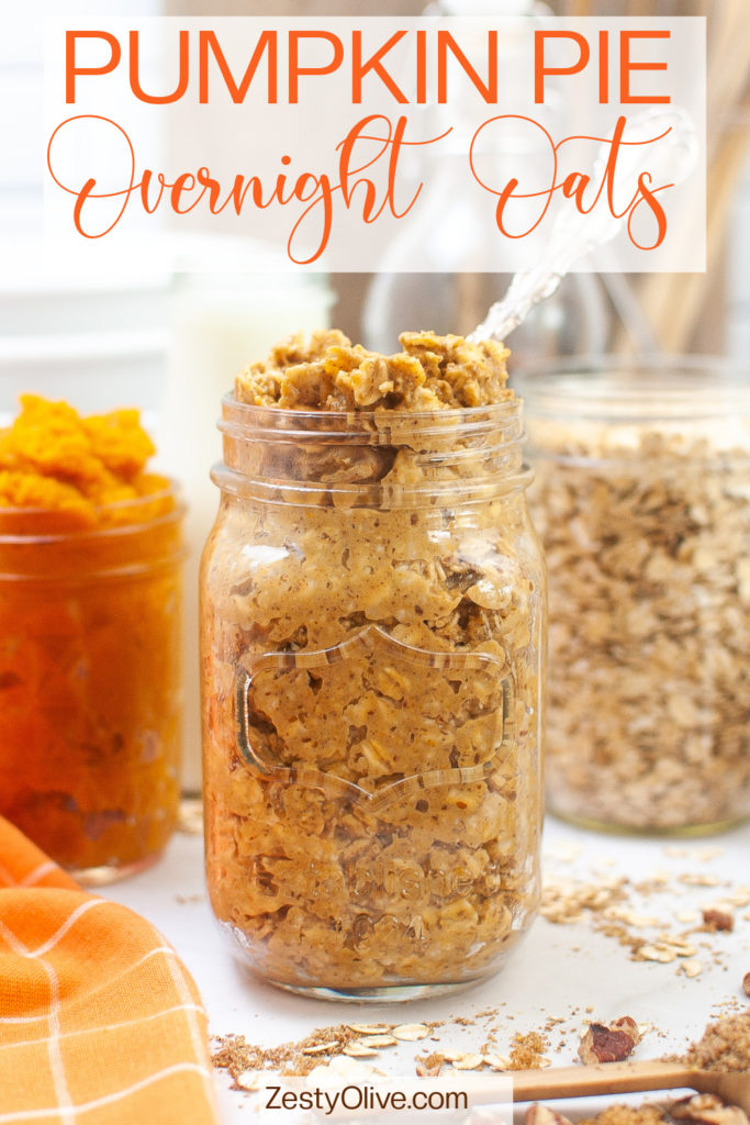 Pumpkin Pie Overnight Oats Zesty Olive Simple Tasty And Healthy